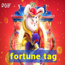 fortune tag